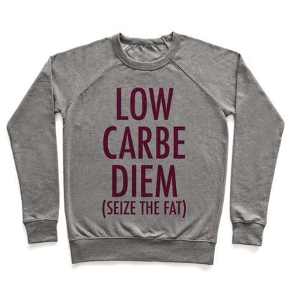 Virgin Teez  Pullover Crewneck Sweatshirt / x-small / Heathered Gray LOW CARBE DIEM SIZE THE FAT CREWNECK SWEATSHIRT