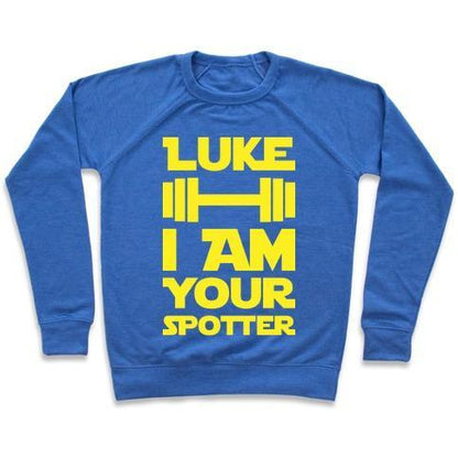 Virgin Teez  Pullover Crewneck Sweatshirt / x-small / Heathered Blue LUKE I AM YOUR SPOTTER CREWNECK SWEATSHIRT