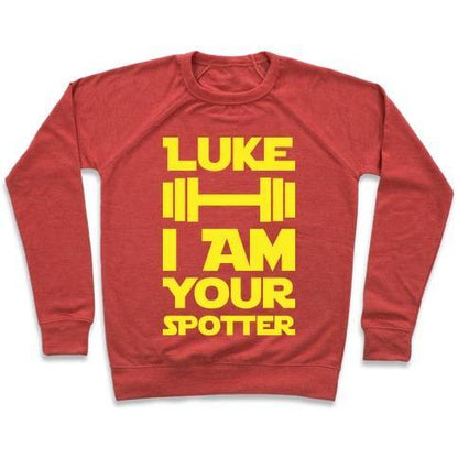 Virgin Teez  Pullover Crewneck Sweatshirt / x-small / Heathered Red LUKE I AM YOUR SPOTTER CREWNECK SWEATSHIRT