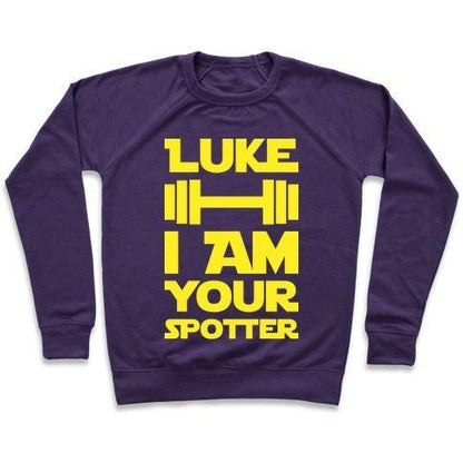 Virgin Teez  Pullover Crewneck Sweatshirt / x-small / Purple LUKE I AM YOUR SPOTTER CREWNECK SWEATSHIRT