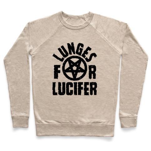 Virgin Teez  Pullover Crewneck Sweatshirt / x-small / Heathered Oatmeal LUNGES FOR LUCIFER CREWNECK SWEATSHIRT