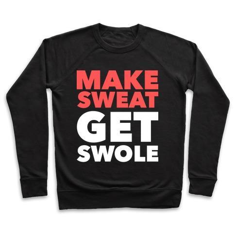 Virgin Teez  Pullover Crewneck Sweatshirt / x-small / Black MAKE SWEAT GET SWOLE CREWNECK SWEATSHIRT