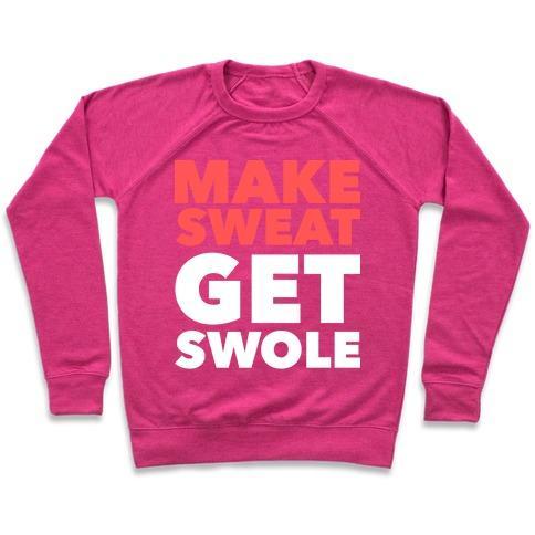 Virgin Teez  Pullover Crewneck Sweatshirt / x-small / Deep Pink MAKE SWEAT GET SWOLE CREWNECK SWEATSHIRT