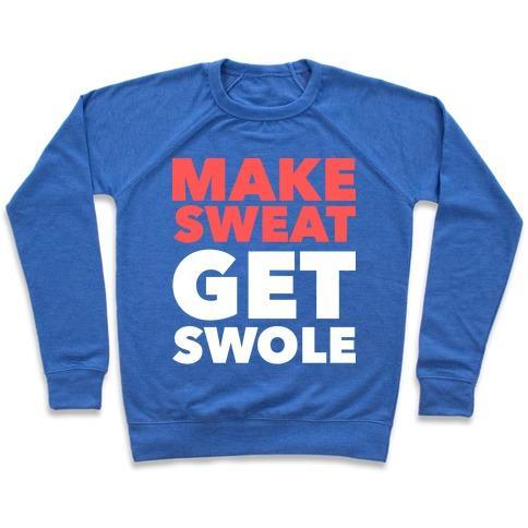 Virgin Teez  Pullover Crewneck Sweatshirt / x-small / Heathered Blue MAKE SWEAT GET SWOLE CREWNECK SWEATSHIRT