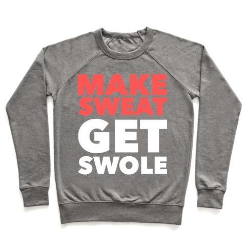 Virgin Teez  Pullover Crewneck Sweatshirt / x-small / Heathered Gray MAKE SWEAT GET SWOLE CREWNECK SWEATSHIRT