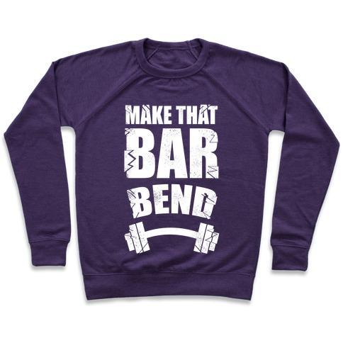 Virgin Teez  Pullover Crewneck Sweatshirt / x-small / Purple MAKE THAT BAR BEND! CREWNECK SWEATSHIRT