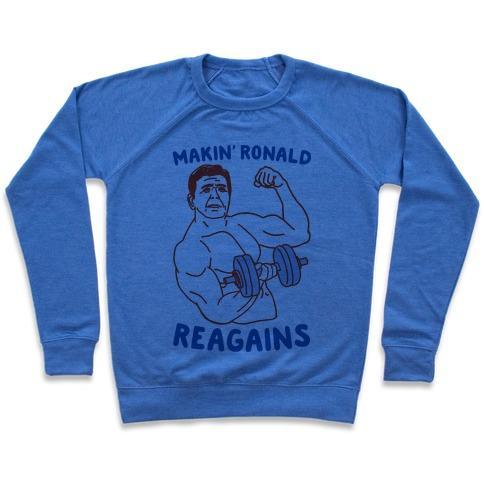 Virgin Teez  Pullover Crewneck Sweatshirt / x-small / Heathered Blue MAKIN' RONALD REAGAINS CREWNECK SWEATSHIRT