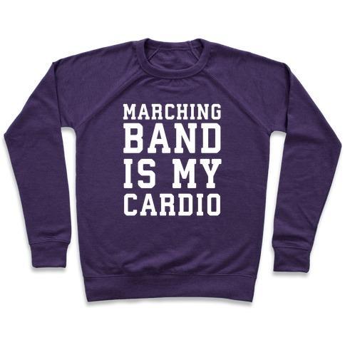 Virgin Teez  Pullover Crewneck Sweatshirt / x-small / Purple MARCHING BAND IS MY CARDIO CREWNECK SWEATSHIRT