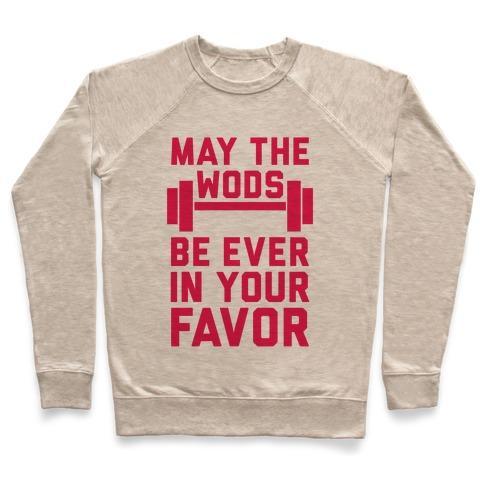 Virgin Teez  Pullover Crewneck Sweatshirt / x-small / Heathered Oatmeal MAY THE WODS BE EVER IN YOUR FAVOR CREWNECK SWEATSHIRT