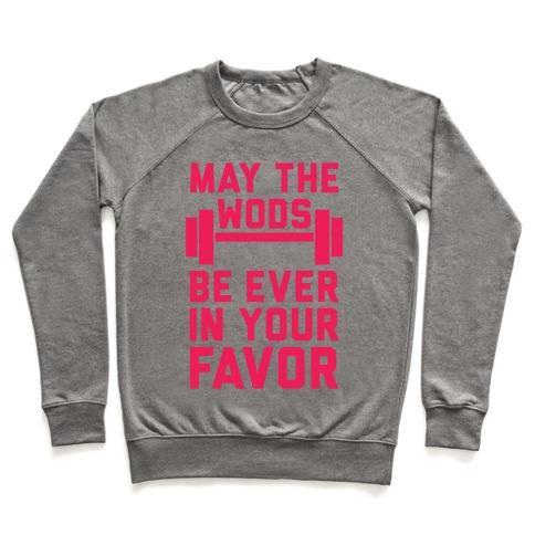 MAY THE WODS BE EVER IN YOUR FAVOR CREWNECK SWEATSHIRT