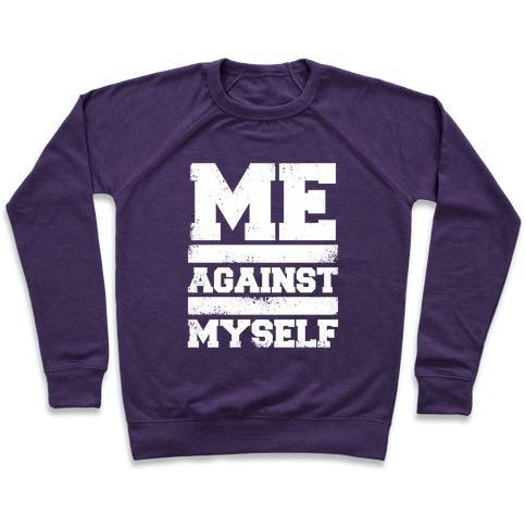 Virgin Teez  Pullover Crewneck Sweatshirt / x-small / Purple ME AGAINST MYSELF (WHITE INK) CREWNECK SWEATSHIRT