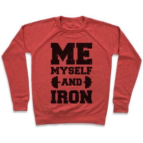 Virgin Teez  Pullover Crewneck Sweatshirt / x-small / Heathered Red ME MYSELF AND IRON CREWNECK SWEATSHIRT