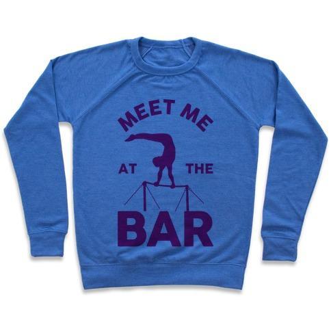 Virgin Teez  Pullover Crewneck Sweatshirt / x-small / Heathered Blue MEET ME AT THE BAR GYMNASTICS CREWNECK SWEATSHIRT