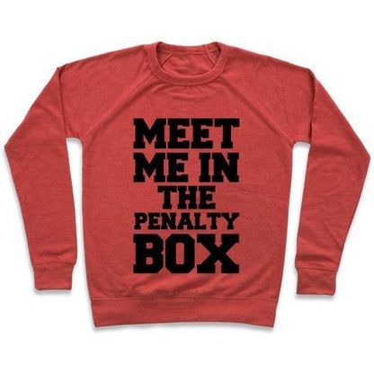 Virgin Teez  Pullover Crewneck Sweatshirt / x-small / Heathered Red MEET ME IN THE PENALTY BOX CREWNECK SWEATSHIRT