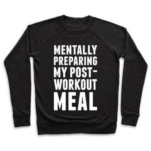 Virgin Teez  Pullover Crewneck Sweatshirt / x-small / Black MENTALLY PREPARING MY POST-WORKOUT MEAL CREWNECK SWEATSHIRT