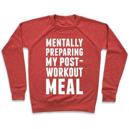 Virgin Teez  Pullover Crewneck Sweatshirt / x-small / Heathered Red MENTALLY PREPARING MY POST-WORKOUT MEAL CREWNECK SWEATSHIRT