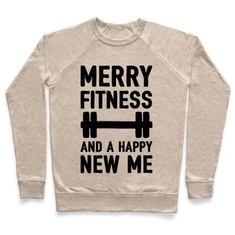 Virgin Teez  Pullover Crewneck Sweatshirt / x-small / Heathered Oatmeal MERRY FITNESS AND A HAPPY NEW ME CREWNECK SWEATSHIRT