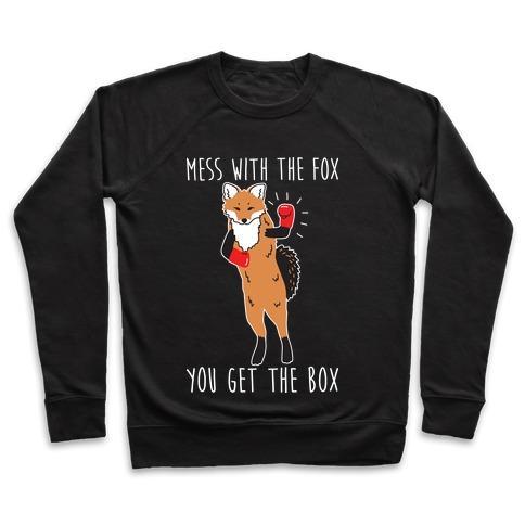 Virgin Teez  Pullover Crewneck Sweatshirt / x-small / Black MESS WITH THE FOX YOU GET THE BOX CREWNECK SWEATSHIRT