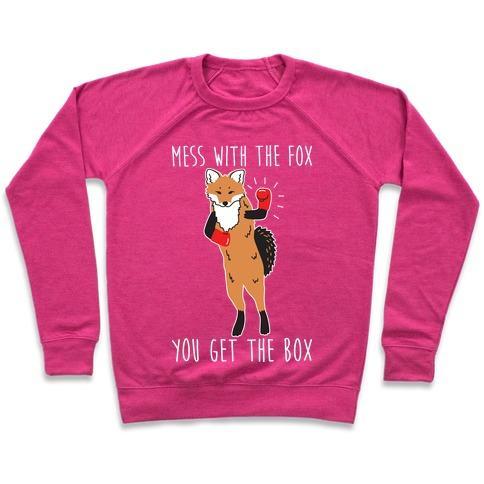 Virgin Teez  Pullover Crewneck Sweatshirt / x-small / Deep Pink MESS WITH THE FOX YOU GET THE BOX CREWNECK SWEATSHIRT