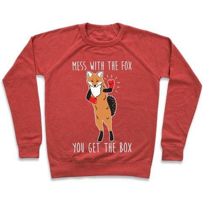 Virgin Teez  Pullover Crewneck Sweatshirt / x-small / Heathered Red MESS WITH THE FOX YOU GET THE BOX CREWNECK SWEATSHIRT