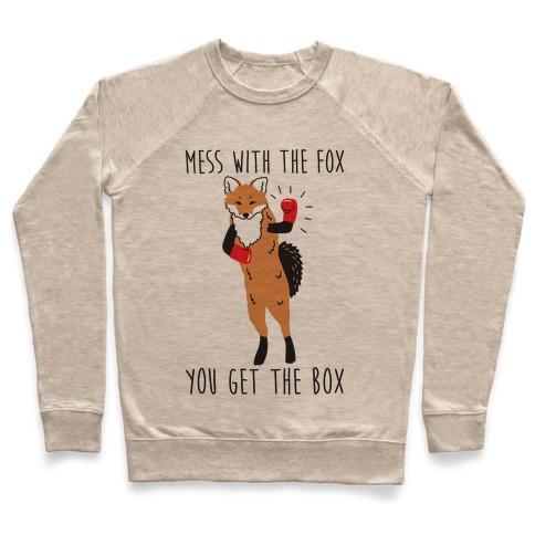 Virgin Teez  Pullover Crewneck Sweatshirt / x-small / Heathered Oatmeal MESS WITH THE FOX YOU GET THE BOX CREWNECK SWEATSHIRT