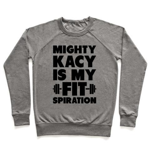 Virgin Teez  Pullover Crewneck Sweatshirt / x-small / Heathered Gray MIGHTY KACY IS MY FITSPIRATION CREWNECK SWEATSHIRT