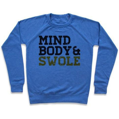 Virgin Teez  Pullover Crewneck Sweatshirt / x-small / Heathered Blue MIND BODY AND SWOLE CREWNECK SWEATSHIRT