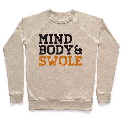 Virgin Teez  Pullover Crewneck Sweatshirt / x-small / Heathered Oatmeal MIND BODY AND SWOLE CREWNECK SWEATSHIRT