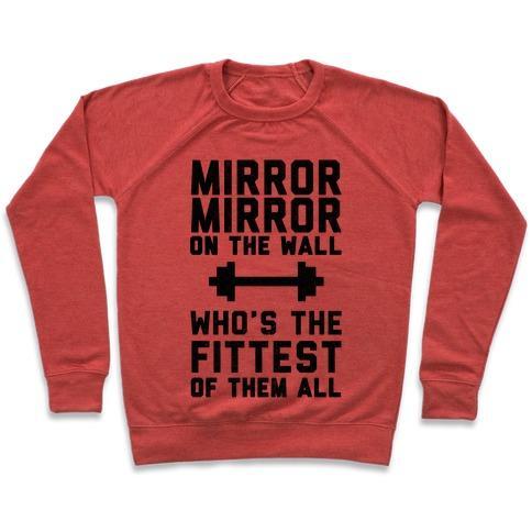 Virgin Teez  Pullover Crewneck Sweatshirt / x-small / Heathered Red MIRROR MIRROR ON THE WALL WHO'S THE FITTEST OF THEM ALL CREWNECK SWEATSHIRT