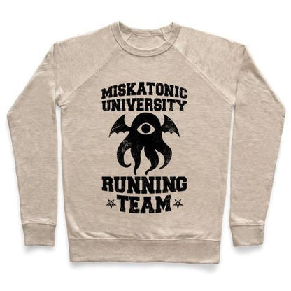 Virgin Teez  Pullover Crewneck Sweatshirt / x-small / Heathered Oatmeal MISKATONIC UNIVERSITY RUNNING TEAM CREWNECK SWEATSHIRT