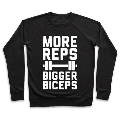 Virgin Teez  Pullover Crewneck Sweatshirt / x-small / Black MORE REPS BIGGER BICEPS CREWNECK SWEATSHIRT