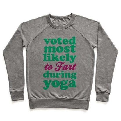 Virgin Teez  Pullover Crewneck Sweatshirt / x-small / Heathered Gray MOST LIKELY TO FART DURING YOGA CREWNECK SWEATSHIRT