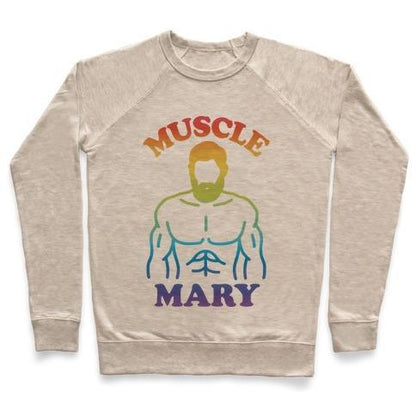 Virgin Teez  Pullover Crewneck Sweatshirt / x-small / Heathered Oatmeal MUSCLE MARY CREWNECK SWEATSHIRT