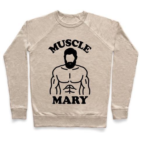 Virgin Teez  Pullover Crewneck Sweatshirt / x-small / Heathered Oatmeal MUSCLE MARY CREWNECK SWEATSHIRT