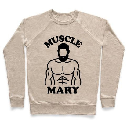 Virgin Teez  Pullover Crewneck Sweatshirt / x-small / Heathered Oatmeal MUSCLE MARY CREWNECK SWEATSHIRT