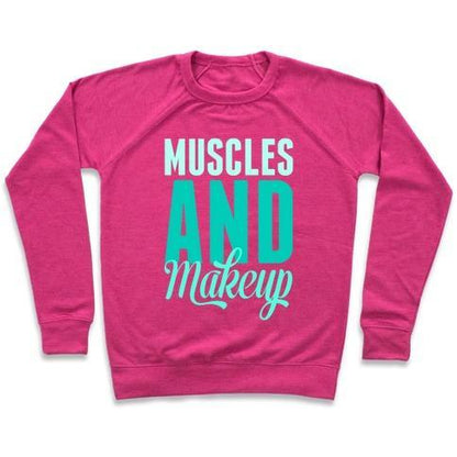 Virgin Teez  Pullover Crewneck Sweatshirt / x-small / Deep Pink MUSCLES AND MAKEUP CREWNECK SWEATSHIRT