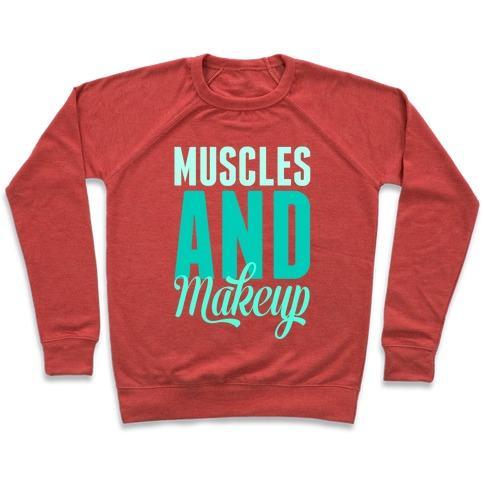 Virgin Teez  Pullover Crewneck Sweatshirt / x-small / Heathered Red MUSCLES AND MAKEUP CREWNECK SWEATSHIRT