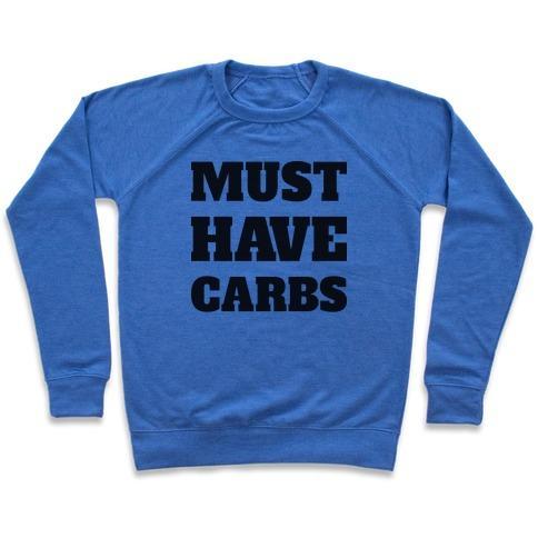 Virgin Teez  Pullover Crewneck Sweatshirt / x-small / Heathered Blue MUST HAVE CARBS CREWNECK SWEATSHIRT