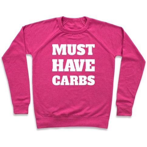 Virgin Teez  Pullover Crewneck Sweatshirt / x-small / Deep Pink MUST HAVE CARBS CREWNECK SWEATSHIRT