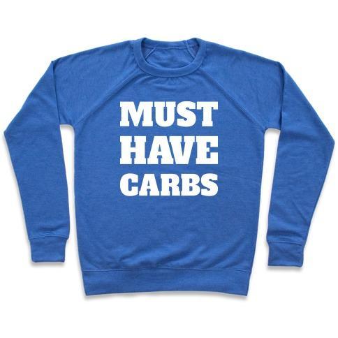 Virgin Teez  Pullover Crewneck Sweatshirt / x-small / Heathered Blue MUST HAVE CARBS CREWNECK SWEATSHIRT