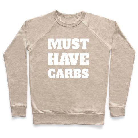 Virgin Teez  Pullover Crewneck Sweatshirt / x-small / Heathered Oatmeal MUST HAVE CARBS CREWNECK SWEATSHIRT