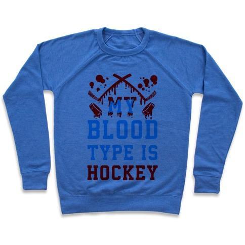 Virgin Teez  Pullover Crewneck Sweatshirt / x-small / Heathered Blue MY BLOOD TYPE IS HOCKEY CREWNECK SWEATSHIRT