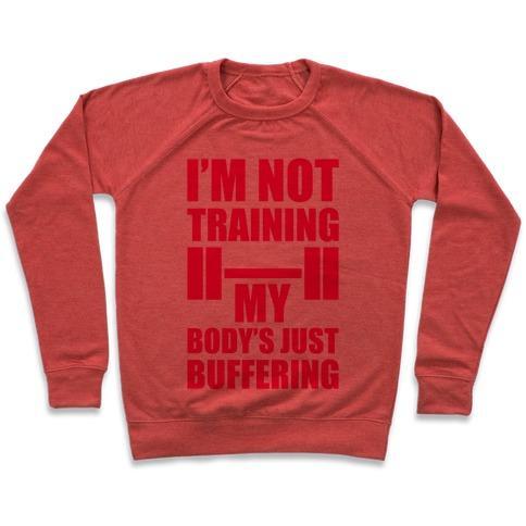 Virgin Teez  Pullover Crewneck Sweatshirt / x-small / Heathered Red MY BODY'S JUST BUFFERING CREWNECK SWEATSHIRT