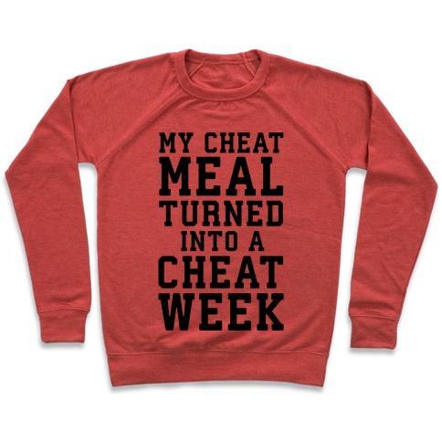 Virgin Teez  Pullover Crewneck Sweatshirt / x-small / Heathered Red MY CHEAT MEAL TURNED INTO A CHEAT WEEK CREWNECK SWEATSHIRT