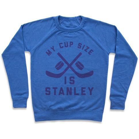 Virgin Teez  Pullover Crewneck Sweatshirt / x-small / Heathered Blue MY CUP SIZE IS STANLEY CREWNECK SWEATSHIRT