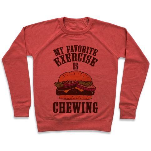 Virgin Teez  Pullover Crewneck Sweatshirt / x-small / Heathered Red MY FAVORITE EXERCISE IS CHEWING CREWNECK SWEATSHIRT