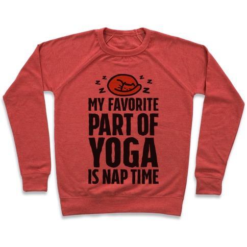 Virgin Teez  Pullover Crewneck Sweatshirt / x-small / Heathered Red MY FAVORITE PART OF YOGA IS NAP TIME CREWNECK SWEATSHIRT