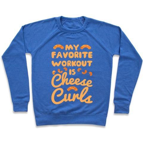 Virgin Teez  Pullover Crewneck Sweatshirt / x-small / Heathered Blue MY FAVORITE WORKOUT IS CHEESE CURLS CREWNECK SWEATSHIRT