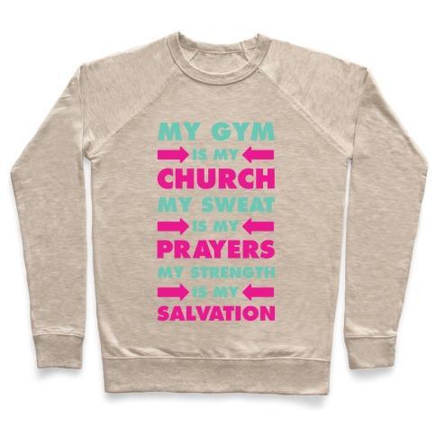 Virgin Teez  Pullover Crewneck Sweatshirt / x-small / Heathered Oatmeal MY GYM IS MY CHURCH CREWNECK SWEATSHIRT