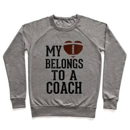 Virgin Teez  Pullover Crewneck Sweatshirt / x-small / Heathered Gray MY HEART BELONGS TO A FOOTBALL COACH (BASEBALL TEE) CREWNECK SWEATSHIRT